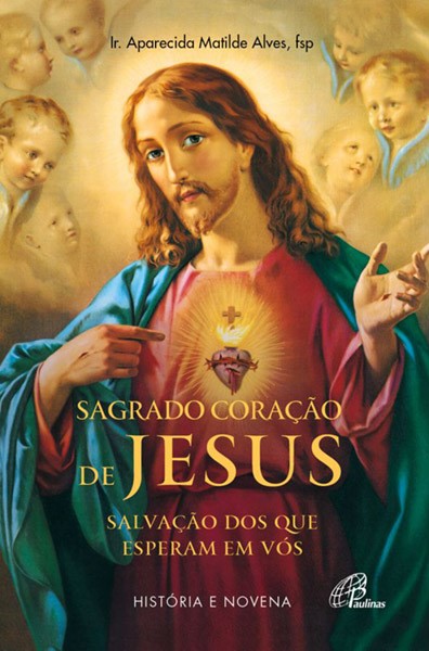 Sagrado Coração de Jesus: salvação dos que esperam em vós